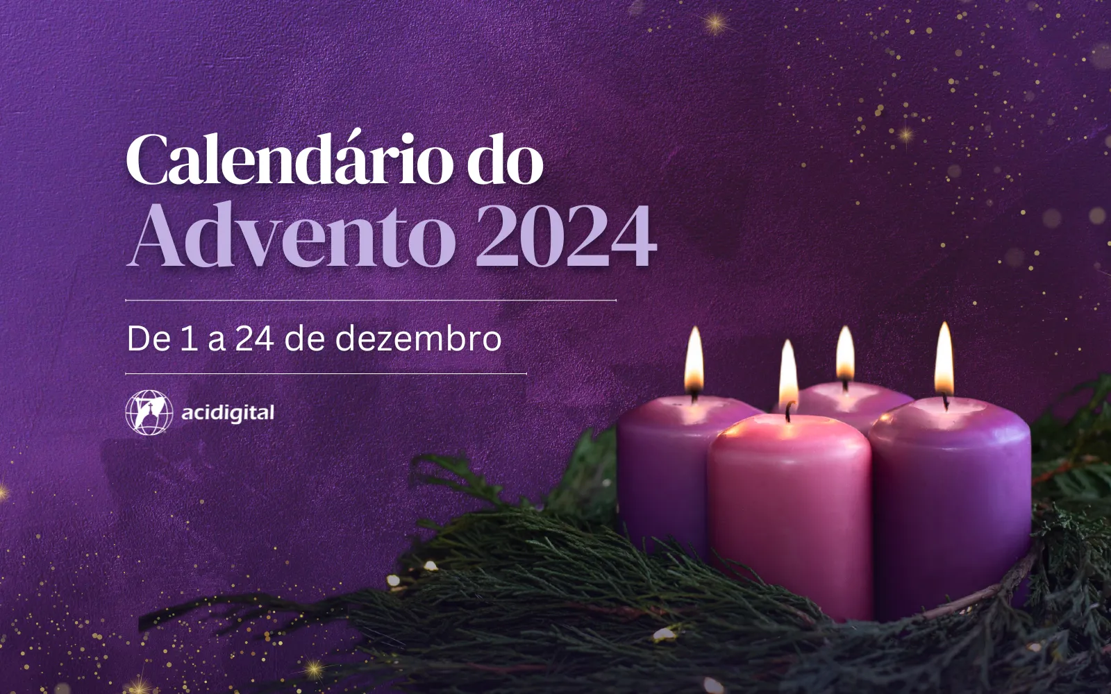 Advento dá início ao novo ano litúrgico