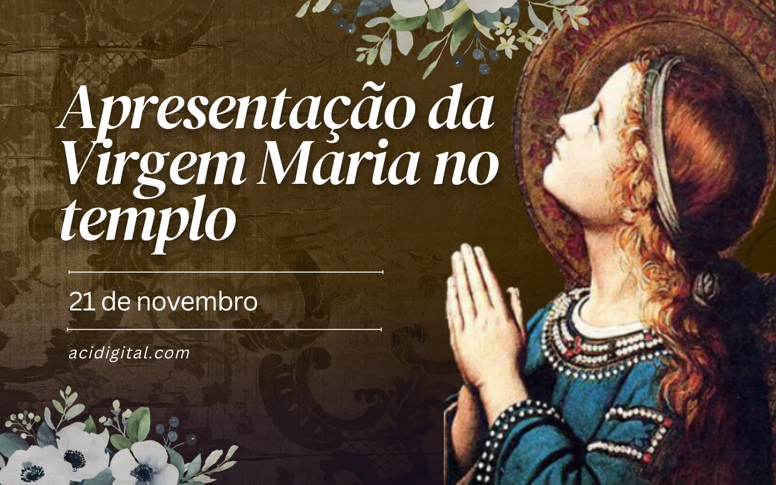 Igreja celebra hoje a apresentação de Nossa Senhora no templo