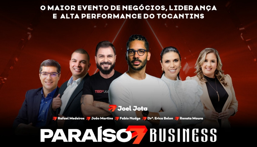 Sebrae realiza Seminário Paraíso Business com Joel Jota e outros grandes nomes nacionais | ASN Tocantins