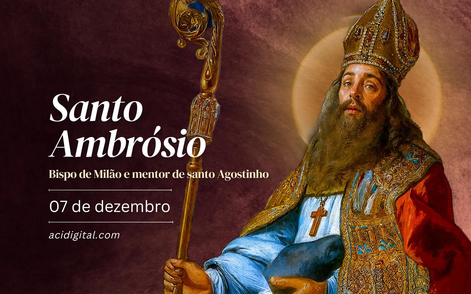 Santo Ambrósio, bispo de Milão e mentor de santo Agostinho