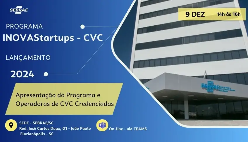 Sebrae/SC lança programa para investimento e aceleração de startups – Corporate Venture Capital | ASN Santa Catarina