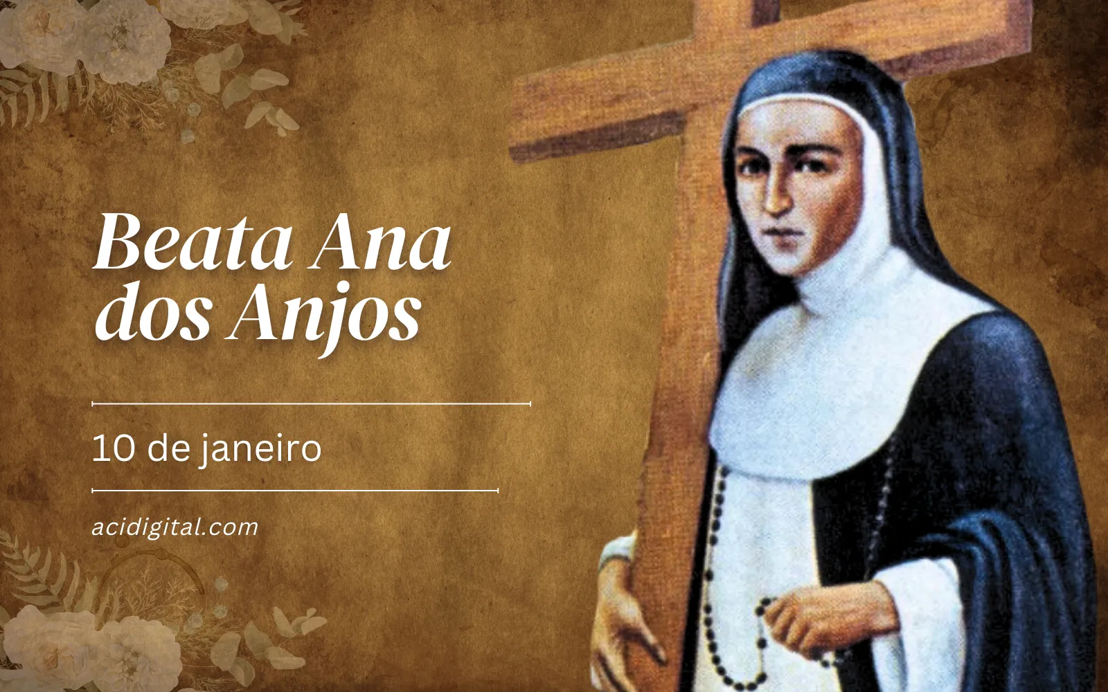 Hoje é celebrada a beata Ana dos Anjos, amiga das almas do purgatório