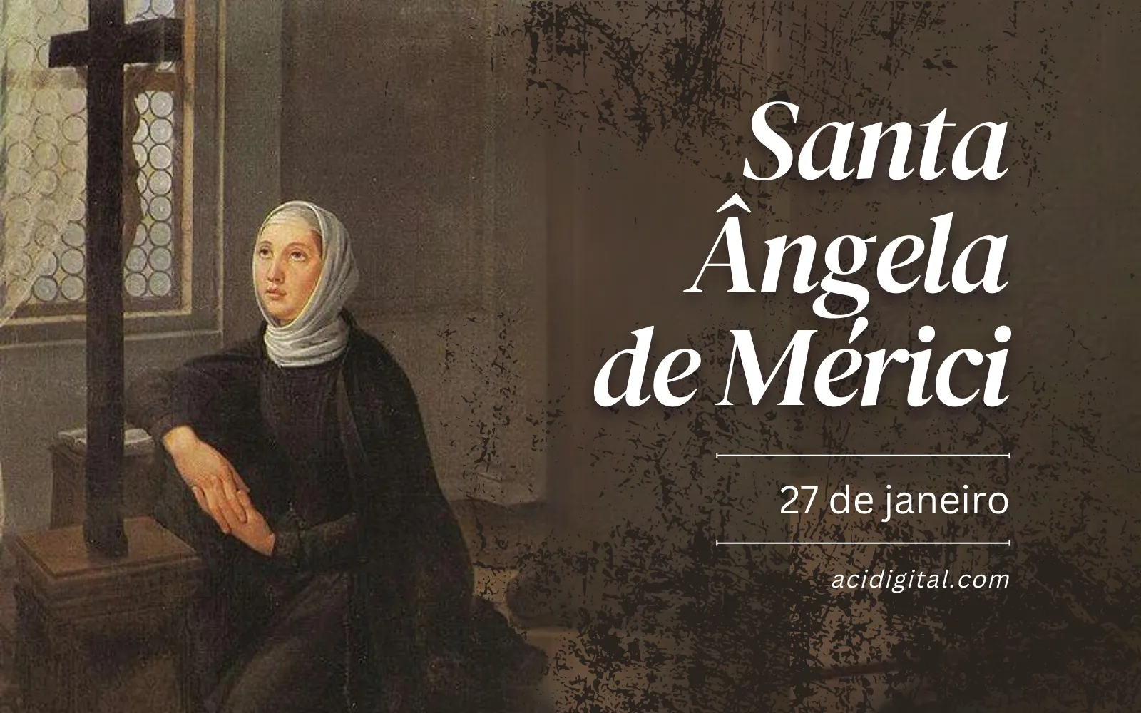 Santa Ângela de Mérici, fundadora das ursulinas