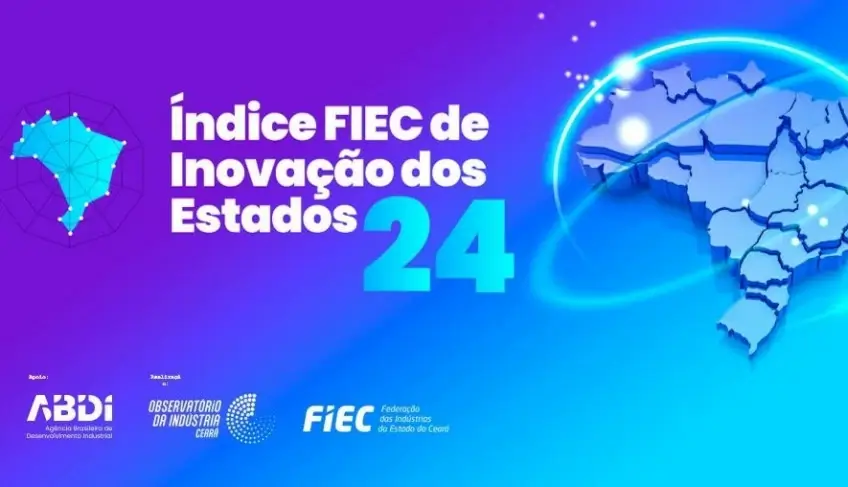 Sebrae/CE avalia Índice FIEC de Inovação que aponta o crescimento do Ceará na área | ASN Ceará